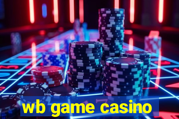 wb game casino